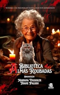 Livro A biblioteca das almas roubadas (Trilogia de Santa Cruz dos Murmúrios)