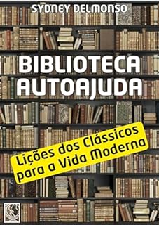 Livro Biblioteca Autoajuda: Lições dos Clássicos para a Vida Moderna