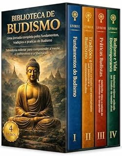 Livro Biblioteca de Budismo - 4 Livros - Uma Jornada Completa Pelos Fundamentos, Tradições, e Práticas do Budismo: Sabedoria Milenar para Compreender a Mente, o Sofrimento e a Libertação