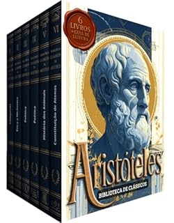 Livro Biblioteca Clássicos Aristóteles : 6 Livros : As Obras Essenciais que Moldaram a Filosofia Ocidental: Guia de Leitura das Obras Fundamentais + Obras Originais do Autor
