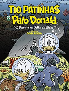 Livro Biblioteca Don Rosa - Tio Patinhas e Pato Donald: O Tesouro na Bolha de Vidro