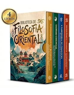 Livro Biblioteca de Filosofia Oriental - 4 Livros - Uma Introdução às Grandes Tradições Asiáticas: Filosofia Asiática Explicada com Profundidade e Simplicidade
