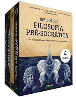 Livro Biblioteca Filosofia Pré-Socrática – 4 LIVROS - Das Raízes da Filosofia Grega à Influência Contemporânea: A Contribuição de Tales, Pitágoras, Heráclito e os Pré-Socráticos para o Pensamento Moderno