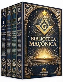 Livro Biblioteca Maçonica - 4 Livros - Compreendendo a Maçonaria: história, simbolismo e formação moral: História, símbolos e valores explicados para quem está dando os primeiros passos