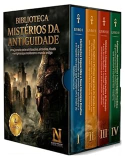 Livro Biblioteca Mistérios da Antiguidade - 4 Livros - Os segredos das civilizações antigas revelados: Atlântida, pirâmides, civilizações perdidas e os grandes enigmas do mundo antigo