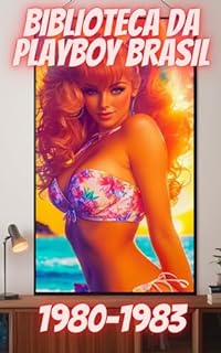 Livro Biblioteca da Playboy Brasil: Volume II: Estrelas da Década de 80 (1980-1983)