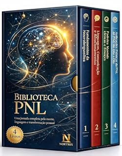 Livro Biblioteca de PNL - 4 Livros - Uma jornada completa pela mente, linguagem e transformação pessoal: Guia de Programação Neurolinguística para Iniciantes