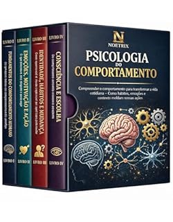 Livro Biblioteca de Psicologia do Comportamento - 4 Livros - Compreender o comportamento para transformar a vida cotidiana: Como hábitos, emoções e contexto moldam nossas ações