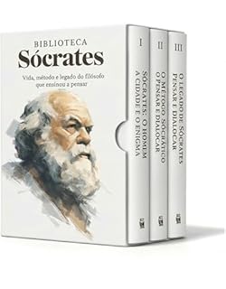 Livro Biblioteca Sócrates - 3 Livros - Vida, método e legado do filósofo grego que ensinou a pensar: Diálogo, ética e pensamento crítico para todos os tempos - A arte de pensar antes de afirmar