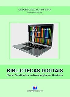 Livro Bibliotecas Digitais; Novas tendências na navegação em contexto
