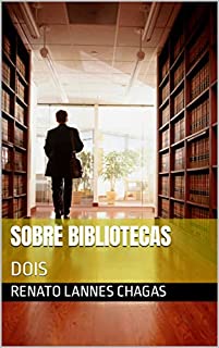 Livro SOBRE BIBLIOTECAS: DOIS