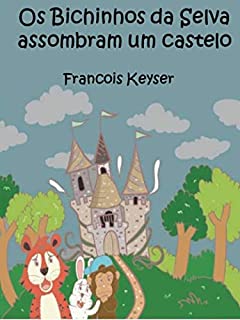 Livro Os Bichinhos da Selva assombram um castelo