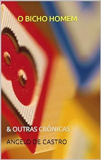 Livro O BICHO HOMEM: & OUTRAS CRÔNICAS