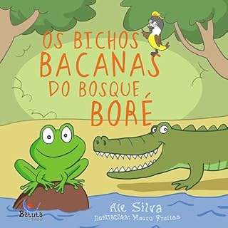Livro Os Bichos Bacanas do Bosque Boré