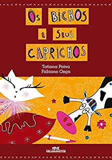 Os Bichos e Seus Caprichos (Arte e Forma)