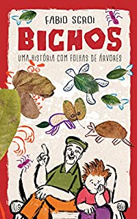 Livro Bichos: Uma história com folhas de árvores (Cidade Viva Livro 1)