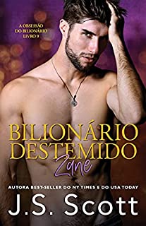 Bilionário Destemido - Zane: A Obsessão do Bilionário