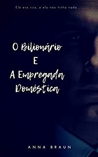 Livro O Bilionário e A Empregada Doméstica