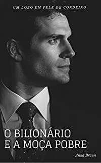 Livro O Bilionário e a Moça Pobre