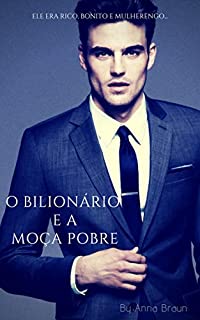Livro O Bilionário e a Moça Pobre
