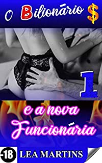 Livro O Bilionário e a nova Funcionária 1