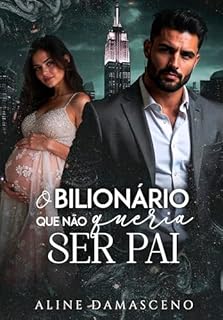 Livro O bilionário que não queria ser pai
