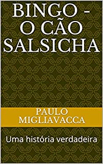 Livro BINGO - O cão salsicha: Uma história verdadeira