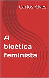 Livro A bioética feminista