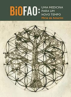 BioFAO: uma medicina para um novo tempo