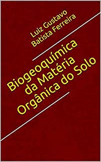 Livro Biogeoquímica da Matéria Orgânica do Solo