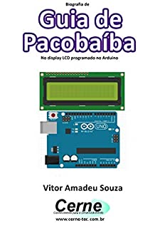 Livro Biografia de Guia de Pacobaíba No display LCD programado no Arduino