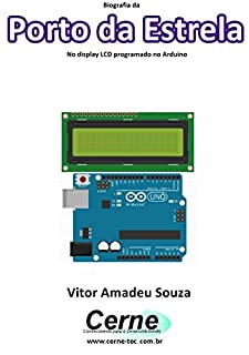 Livro Biografia da Porto da Estrela No display LCD programado no Arduino