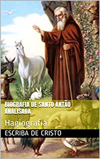 Livro BIOGRAFIA DE SANTO ANTÃO ANALISADA: Hagiografia