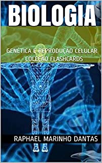 Livro BIOLOGIA: GENÉTICA E REPRODUÇÃO CELULAR - COLEÇÃO FLASHCARDS