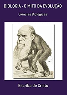 Livro Biologia O Mito Da EvoluÇÃo