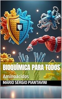 Livro Bioquímica para todos: Aminoácidos