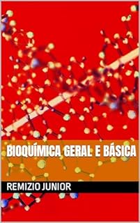 Livro Bioquímica geral e básica