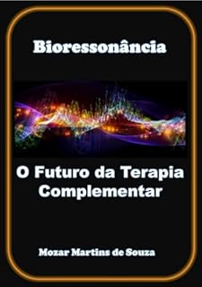 Livro Bioressonância: O Futuro da Terapia Complementar