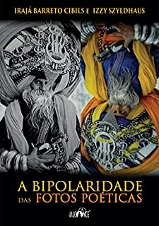 Livro A Bipolaridade das Fotos Poéticas