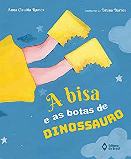 Livro A bisa e as botas de dinossauro (Cometa Literatura)