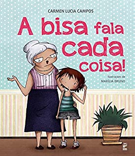 Livro A bisa fala cada coisa!