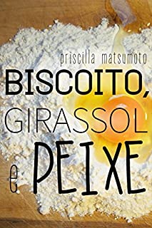 Livro Biscoito, girassol e peixe