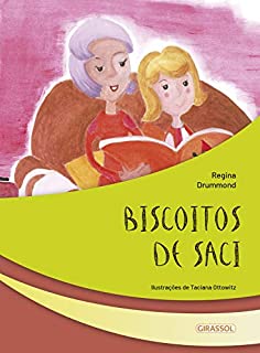 Livro Biscoitos de Saci (Seres fantásticos Livro 6)