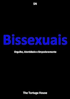 Livro Bissexuais: Orgulho, Identidade e Empoderamento (Liberdade e Cores)