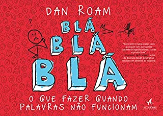 Livro Blá Blá Blá: O que fazer quando palavras não funcionam