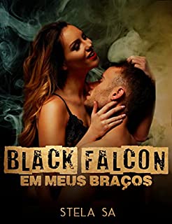Livro Black Falcon Em Meus Braços