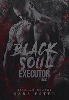 Livro BLACK SOUL : EXECUTOR (MC DEMONS Livro 1)