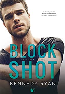 Livro Block Shot: A Segunda Jogada (Hoops Livro 2)