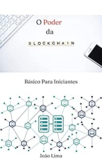 Livro O Poder da Blockchain: Básico para iniciantes