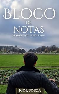 Livro Bloco de notas: mensagens que nunca enviei